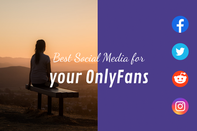 The Best Social Media for your OnlyFans in 2021 (with examples)